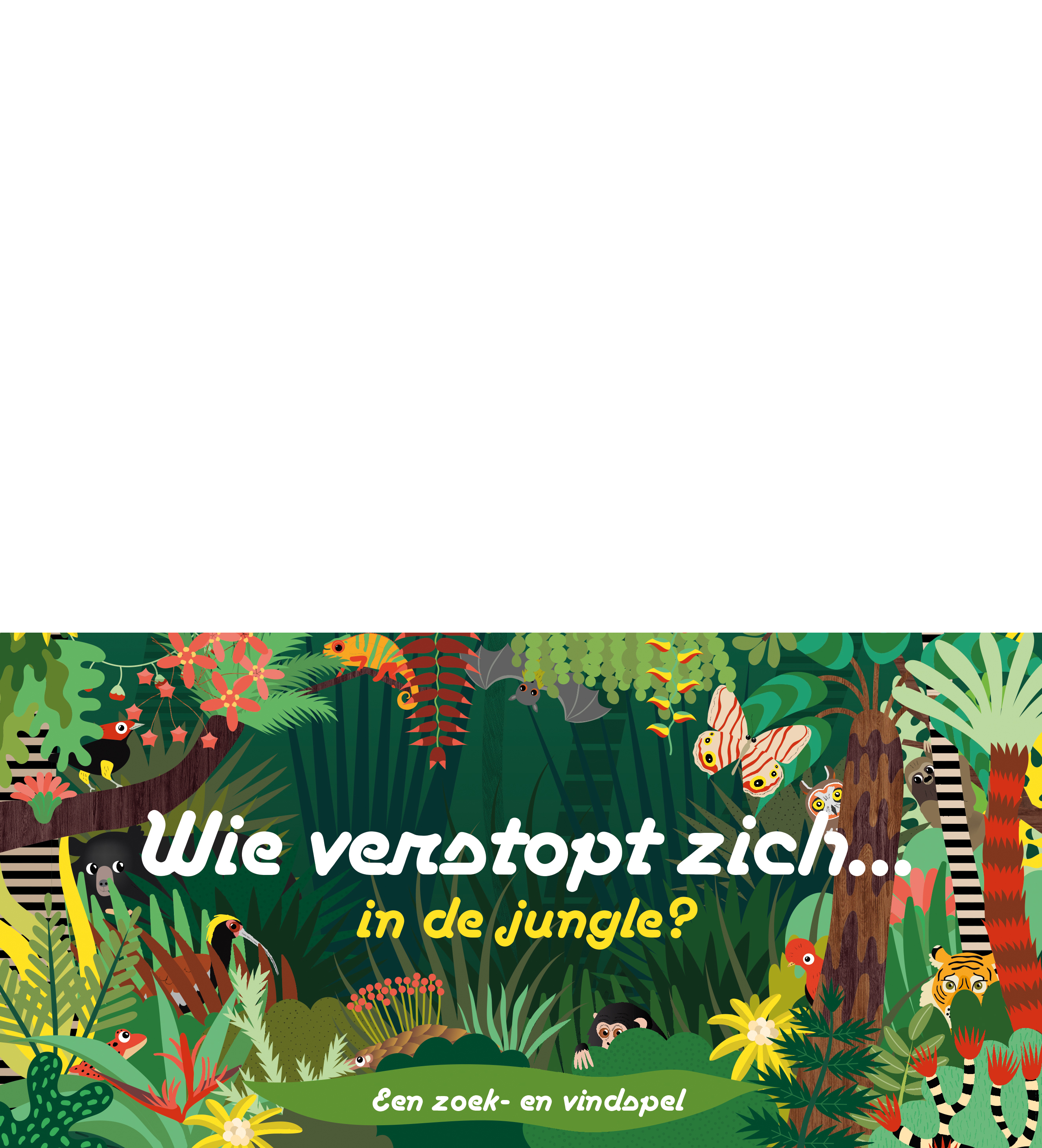 Wie Verstopt zich in de Jungle?